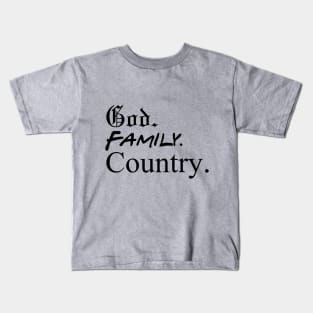 God, Family and Country Kids T-Shirt